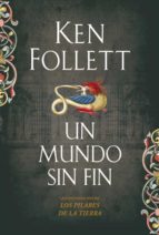 un mundo sin fin-ken follett-9788499081229 un mundo sin fin-ken follett-9788499081229