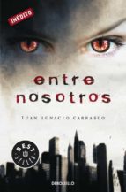 entre nosotros-juan ignacio carrasco-9788499083629 entre nosotros-juan ignacio carrasco-9788499083629