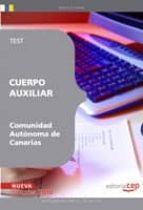 CUERPO AUXILIAR DE LA COMUNIDAD AUTONOMA DE CANARIAS: TEST