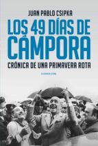 los 49 días de cámpora (ebook)-juan pablo csipka-9789500743129 los 49 días de cámpora (ebook)-juan pablo csipka-9789500743129