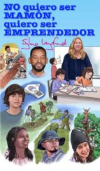 no quiero ser mamón… quiero ser emprendedor (ebook)-sylvia langford-9789563628029 no quiero ser mamón… quiero ser emprendedor (ebook)-sylvia langford-9789563628029