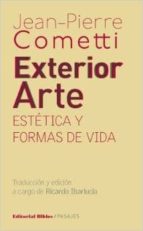 exterior arte: estetica y formas de vida-jean-pierre cometti-9789876910729 exterior arte: estetica y formas de vida-jean-pierre cometti-9789876910729