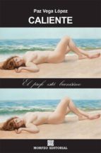 caliente (ebook)-paz vega lopez-cdlap00003029 caliente (ebook)-paz vega lopez-cdlap00003029
