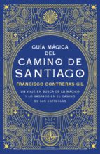 guía magica del camino de santiago (ejemplar firmado por el autor )-francisco contreras gil-2910024054539