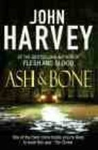 ASH AND BONE