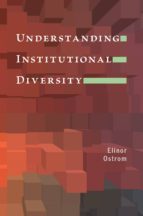 understanding institutional diversity (ebook)-elinor ostrom-9781400831739 understanding institutional diversity (ebook)-elinor ostrom-9781400831739