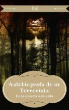 autobiografía de un terrorista - de la muerte a la vida (ebook)-9781507173039 autobiografía de un terrorista - de la muerte a la vida (ebook)-9781507173039
