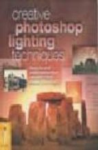 Creative photoshop lighting techniques Descargar libros electrónicos gratuitos para móviles