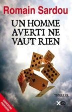 un homme averti ne vaut rien-romain sardou-9782845634039 un homme averti ne vaut rien-romain sardou-9782845634039