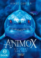 animox. die stadt der haie (ebook)-aimee carter-9783960520139 animox. die stadt der haie (ebook)-aimee carter-9783960520139