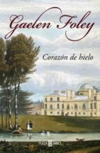 corazón de hielo (saga de los knight 3) (ebook)-gaelen foley-9788401383939 corazón de hielo (saga de los knight 3) (ebook)-gaelen foley-9788401383939