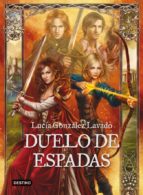 duelo de espadas-lucia gonzalez lavado-9788408038139 duelo de espadas-lucia gonzalez lavado-9788408038139