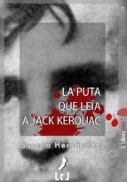 la puta que leía a jack kerouac (ebook)-susana hernandez narcet-9788415414339 la puta que leía a jack kerouac (ebook)-susana hernandez narcet-9788415414339