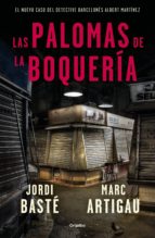 las palomas de la boquería (ebook)-jordi baste-marc artigau-9788425356339 las palomas de la boquería (ebook)-jordi baste-marc artigau-9788425356339