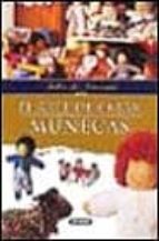 el arte de crear muñecas: taller de artesania-9788430597239 el arte de crear muñecas: taller de artesania-9788430597239