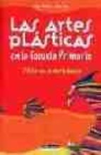 las artes plasticas en la escuela primaria-serge paolorsi-alain saey-9788432910739 las artes plasticas en la escuela primaria-serge paolorsi-alain saey-9788432910739