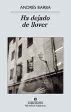 ha dejado de llover-andres barba-9788433972439 ha dejado de llover-andres barba-9788433972439