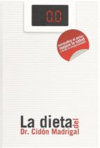 la dieta del dr. cidon madrigal-jose luis cidon madrigal-9788461321339 la dieta del dr. cidon madrigal-jose luis cidon madrigal-9788461321339