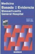medicina basada en la evidencia: massachusetts general hospital-burton w. lee-stephen i. hsu-david s. stasior-9788471012739 medicina basada en la evidencia: massachusetts general hospital-burton w. lee-stephen i. hsu-david s. stasior-9788471012739