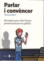 parlar i convencer-teresa baro-9788476286739 parlar i convencer-teresa baro-9788476286739