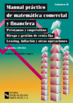 manual practico de matematica comercial y financiera (vol. 2)-andres de pablo lopez-9788480044639 manual practico de matematica comercial y financiera (vol. 2)-andres de pablo lopez-9788480044639
