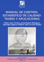 manual de control estadistico de calidad: teoria y aplicaciones-9788480215039 manual de control estadistico de calidad: teoria y aplicaciones-9788480215039