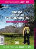 bidasoa, la senda de los contrabandistas - kontrabandisten bidea-miguel angulo-9788482164939 bidasoa, la senda de los contrabandistas - kontrabandisten bidea-miguel angulo-9788482164939