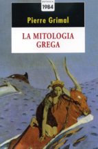la mitologia greca-pierre grimal-9788486540739 la mitologia greca-pierre grimal-9788486540739
