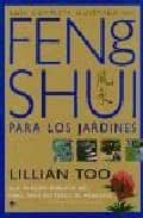 guia completa ilustrada del feng shui para los jardines-lillian too-9788489920439 guia completa ilustrada del feng shui para los jardines-lillian too-9788489920439