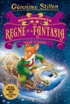 reconquesta del regne de la fantasia: dese viatge (geronimo stilton)-geronimo stilton-9788491373339 reconquesta del regne de la fantasia: dese viatge (geronimo stilton)-geronimo stilton-9788491373339
