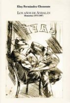 Los años de andalán. memorias DJVU PDF 978-8492582839 por Eloy fernandez clemente