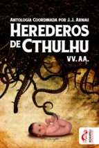 herederos de cthulhu (ebook)-j.j. arnau-9788494531439 herederos de cthulhu (ebook)-j.j. arnau-9788494531439