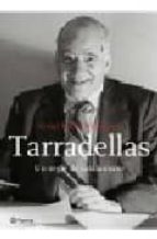 tarradellas: un segle de catalanisme-oriol mallo-9788497081139 tarradellas: un segle de catalanisme-oriol mallo-9788497081139