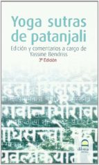 yoga sutras de patanjali (3ª ed.)-yassine bendriss-9788498271539 yoga sutras de patanjali (3ª ed.)-yassine bendriss-9788498271539
