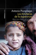 las trincheras de la esperanza (ebook)-antonio pampliega-9788499427539 las trincheras de la esperanza (ebook)-antonio pampliega-9788499427539