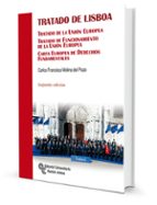 tratado de lisboa: tratado de la unión europea. tratado de funcio namiento de la unión europea. carta europea de derechos fundamentales (2ª ed.)-carlos francisco molina del pozo-9788499613239 tratado de lisboa: tratado de la unión europea. tratado de funcio namiento de la unión europea. carta europea de derechos fundamentales (2ª ed.)-carlos francisco molina del pozo-9788499613239