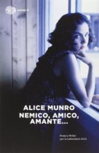 nemico, amico, amante-alice munro-9788806220839 nemico, amico, amante-alice munro-9788806220839