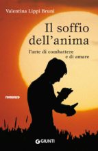 il soffio dell'anima (ebook)-valentina lippi bruni-9788809801639 il soffio dell'anima (ebook)-valentina lippi bruni-9788809801639