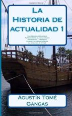 la historia de actualidad 1 (ebook)-agustin tome gangas-cdlap00004939 la historia de actualidad 1 (ebook)-agustin tome gangas-cdlap00004939