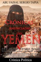 crónicas anunciadas del yemen (ebook)-cdlap00010339 crónicas anunciadas del yemen (ebook)-cdlap00010339