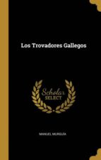 LOS TROVADORES GALLEGOS