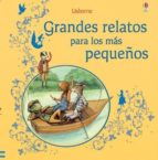 grandes relatos para los pequeños-9781409572749