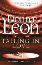 falling in love-donna leon-9781784750749 falling in love-donna leon-9781784750749