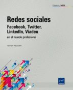 redes sociales: facebook, twitter, linkedln, viadeo en el mundo p rofesional-romain rissoan-9782746066649 redes sociales: facebook, twitter, linkedln, viadeo en el mundo p rofesional-romain rissoan-9782746066649