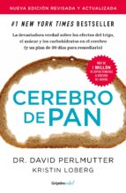 cerebro de pan (edicion revisada y actualizada) (coleccion vital) (ebook)-9786073180849