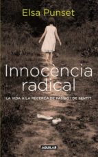 innocencia radical-elsa punset-9788403101449 innocencia radical-elsa punset-9788403101449