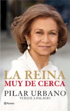 la reina muy de cerca (ebook)-pilar urbano-9788408013549