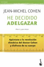 he decidido adelgazar-jean-michel cohen-9788408039549 he decidido adelgazar-jean-michel cohen-9788408039549