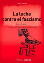 LA LUCHA CONTRA EL FASCISMO | LEON TROTSKY | Casa del ...