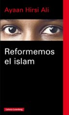reformemos el islam-ayaan hirsi ali-9788416252749 reformemos el islam-ayaan hirsi ali-9788416252749